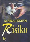 Manajemen Risiko / Herman Darmawi
