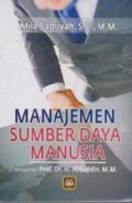 Manajemen Sumber Daya Manusia / Mila Badriyah