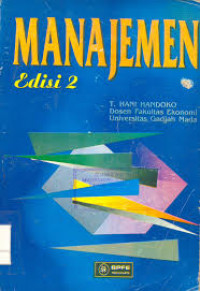 Manajemen Edisi 2 / T. Hani Handoko