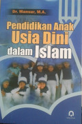 Pendidikan Anak Usia Dini dalam Islam / Mansur