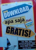 Mau download apa saja gratis / Ibnu Azis