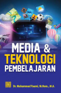 Media dan teknologi pembelajaran / Muhammad Yaumi
