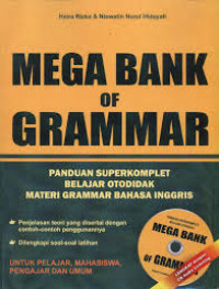Mega Bank of Grammar: Panduan Superkomplet Belajar Otodidak Materi Grammar Bahasa Inggris
