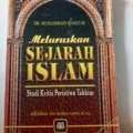 Meluruskan Sejarah Islam : studi kritis peristiwa tahkim / Muhammad Mahzun
