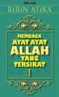 Membaca Ayat-ayat Allah yang Tersirat 1 / Ririn Atika