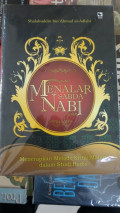 Menalar Sabda Nabi: Menerapkan Metode Kritik Matan dalam Studi Hadis / Shalahuddin bin Ahmad al-Adlabi