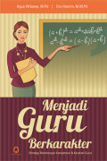 Menjadi Guru Berkarakter (Strategi Membangun Kompetensi & Karakter Guru)