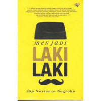 Menjadi Laki-laki / Eko Novianto Nugroho