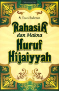 Menyingkap Rahasia dan Makna Huruf Hijayyah / M. Fauzi Rachman