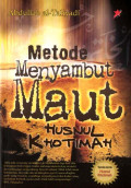 Metode menyambut Maut Husnul Khotimah / Abdullah al-Taliyadi