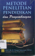 Metode Penelitian Pendidikan dan Pengembangan / Punaji Setyosari