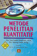 Metode Penelitian kuantitatif / Toto Syatori Nasehudin