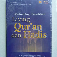 Metodologi Penelitian living Qur;an dan hadis / M.Mansur , Muhammad Yusuf , M.Alfatih Suryadilaga , Muhammad Chirzin , Abdul Mustaqim, Suryadi , Nurun Najwah.