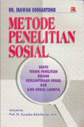 Metode Penelitian Sosial : Suatu Teknik Penelitian Bidang Kesejahteraan Sosial dan Ilmu Sosial Lainnya