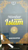 Mimbar agama islam / Rois Mahfud
