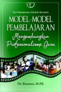 Model-Model Pembelajaran: mengembangkan profesionalisme guru