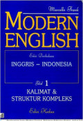 Modern English Jil.1 : Kalimat dan Struktur Kompleks / Marcella Frank; Alih Bhs:Sri W. Soegondo