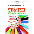 Strategi Pembelajaran: teori dan praktik di tingkat pendidikan dasar / Mohamad Syarif Sumantri