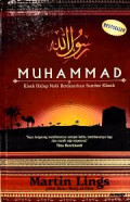 Muhammad : Kisah Hidup Nabi Berdasarkan Sumber Klasik / Martin Lings; Penerjemah, Qamaruddin