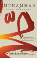 Muhammad Rasul Zaman Kita / Tariq Ramadan; Penerjemah, Cecep Lukman Yasin