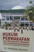 Hukum Perwakafan dan Implikasinya Terhadap Kesejahteraan Masyarakat (Implementasi wakaf di Pondok Modern Darussalam Gontor)