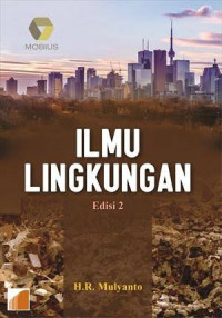 Ilmu Lingkungan / Mulyanto