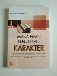 Manajemen Pendidikan Karakter / E. Mulyasa