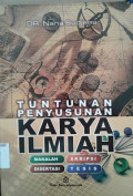 Tuntunan Penyusunan Karya Ilmiah: makalah-skripsi-disertasi-tesis