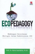 Ecopedagogy : membangun kecerdasan ekologis dalam pembelajaran IPS