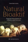 Natural bioaktif  pemurnian protein bioaktif dan aplikasinya pada peternakan / Zaenal Bachruddin