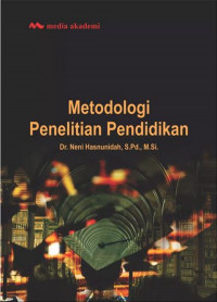 Metodologi Penelitian Pendidikan / Neni Hasnunidah