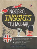 Ngobrol Inggris Itu Mudah / Yusup Priyasudiarja