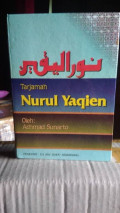 Tarjamah Nurul Yaqien Fii Siirah Sayyidil al Mursalin / Muhammad al Khudlari Bek ; penerjemah  Achmad Sunarto