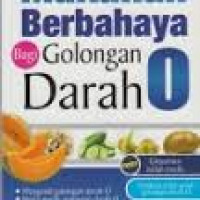 Makanan Berbahaya bagi Golongan Darah O