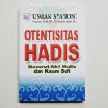 Otentisitas Hadis : Menurut Ahli Hadis dan Kaum Sufi / Usman Sya'roni