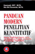 Panduan Modern Penelitian Kuantitatif : Bacaan Wajib bagi Peneliti, Guru, dan Mahasiswa Program S1, dan S2 di Lingkungan Pendidikan / Kasmadi