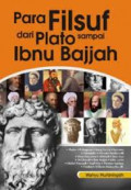 Para Filsuf dari Plato sampai Ibnu Bajjah / Wahyu Murtiningsih