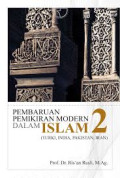 Pembaruan Pemikiran Modern dalam Islam 2 ( Turki, India, pakistan, Iran ) / Ris'an Rusli