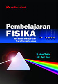 Pembelajaran Fisika, kesulitan belajar dan cara mengatasinya