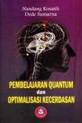 Pembelajaran Quantum dan Optimalisasi Kecerdasan / Nandang Kosasih