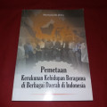 Pemetaan Kerukunan Kehidupan Beragama di Berbagai Daerah di Indonesia
