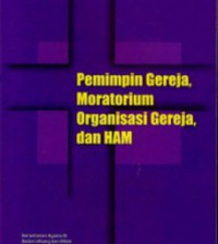 Pemimpin Gereja, Moratorium Organisasi Gereja, dan HAM