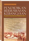 Pendidikan Berwawasan Kebangsaan: kesadaran Ilmiah Berbasis Multukulturalisme / Nasruddin Anshoriy