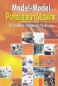 Model-Model Pembelajaran Mutakhir: Perpaduan Indonesia-Malaysia