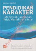 Pendidikan Karakter: Menjawab Tantangan Krisis Multidimensional