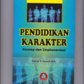 Pendidikan Karakter: Konsep dan Implementasi / Heri Gunawan