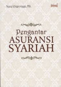 Pengantar Asuransi Syariah / Nurul Ichsan Hasan