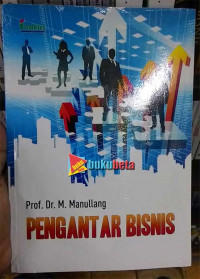 Pengantar Bisnis / M. Manullang