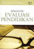 Pengantar Evaluasi Pendidikan / Anas Sudijono