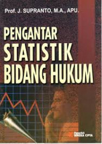 Pengantar Statistik Bidang Hukum / J. Supranto